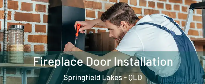  Fireplace Door Installation Springfield Lakes - QLD