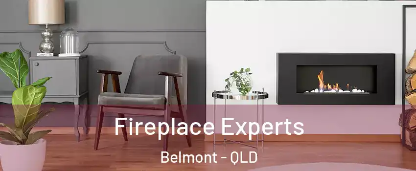 Fireplace Experts Belmont - QLD