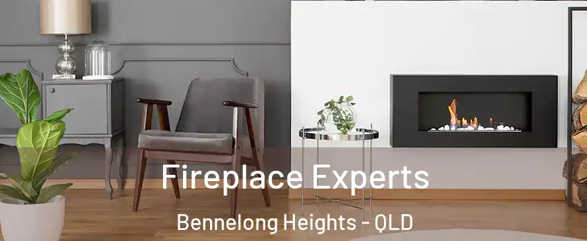 Fireplace Experts Bennelong Heights - QLD