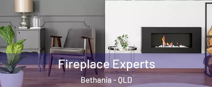 Fireplace Experts Bethania - QLD