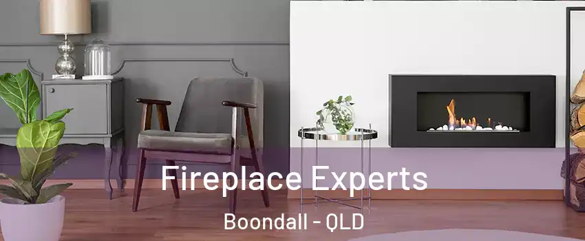 Fireplace Experts Boondall - QLD