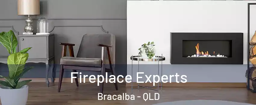 Fireplace Experts Bracalba - QLD
