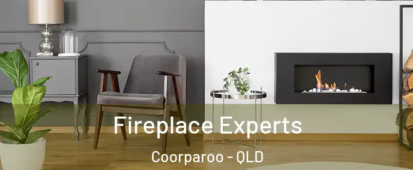 Fireplace Experts Coorparoo - QLD