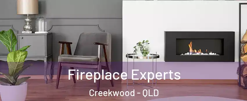 Fireplace Experts Creekwood - QLD
