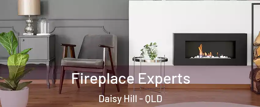 Fireplace Experts Daisy Hill - QLD