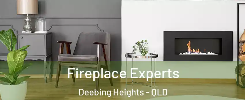 Fireplace Experts Deebing Heights - QLD