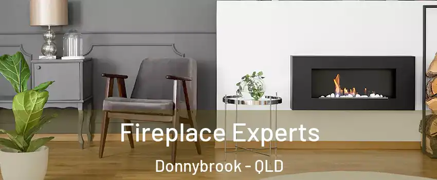 Fireplace Experts Donnybrook - QLD