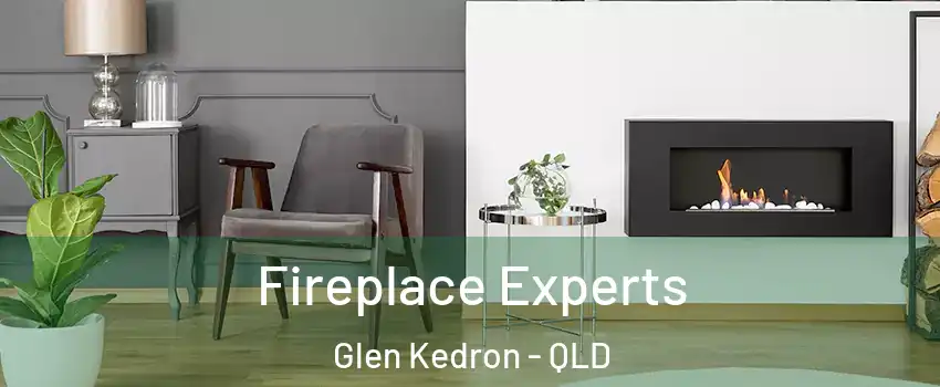 Fireplace Experts Glen Kedron - QLD