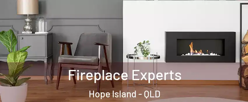 Fireplace Experts Hope Island - QLD