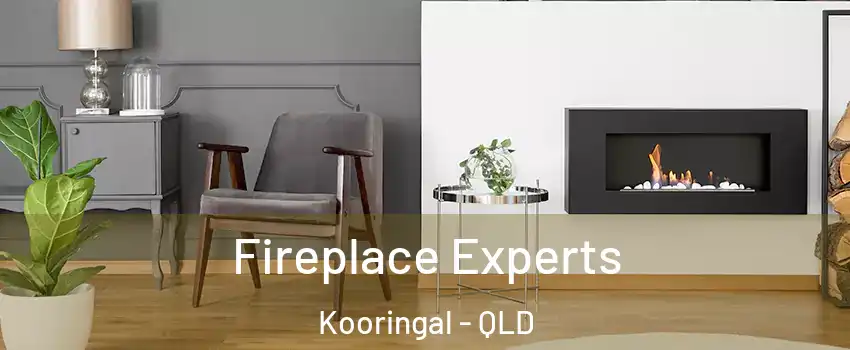 Fireplace Experts Kooringal - QLD