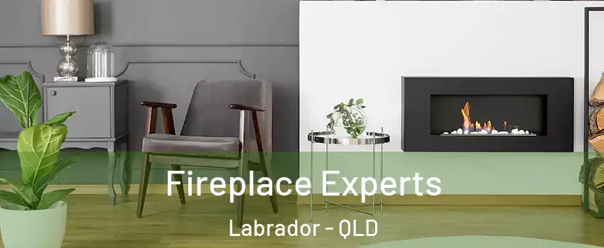 Fireplace Experts Labrador - QLD