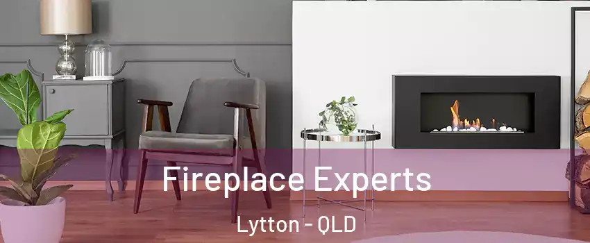 Fireplace Experts Lytton - QLD