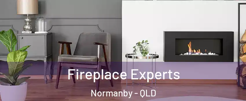 Fireplace Experts Normanby - QLD