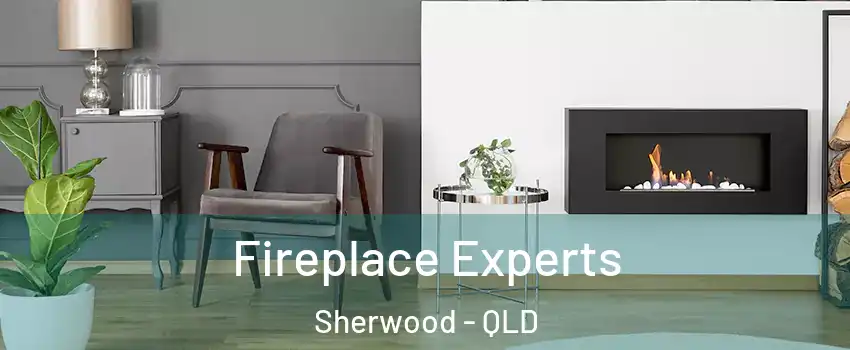 Fireplace Experts Sherwood - QLD