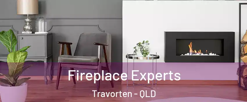 Fireplace Experts Travorten - QLD