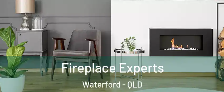 Fireplace Experts Waterford - QLD