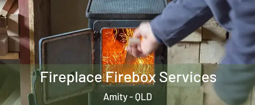 Fireplace Firebox Services Amity - QLD