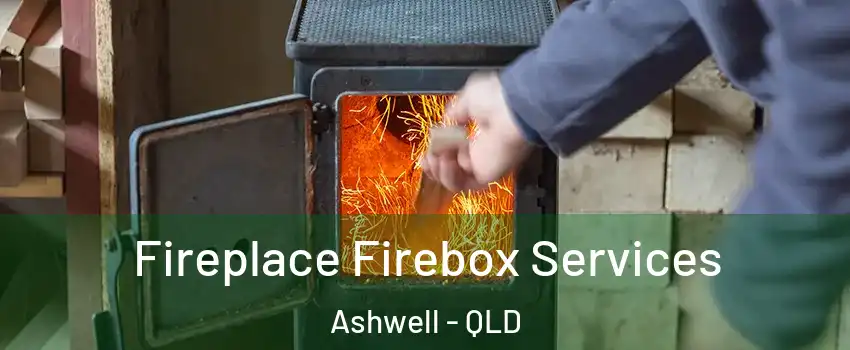 Fireplace Firebox Services Ashwell - QLD