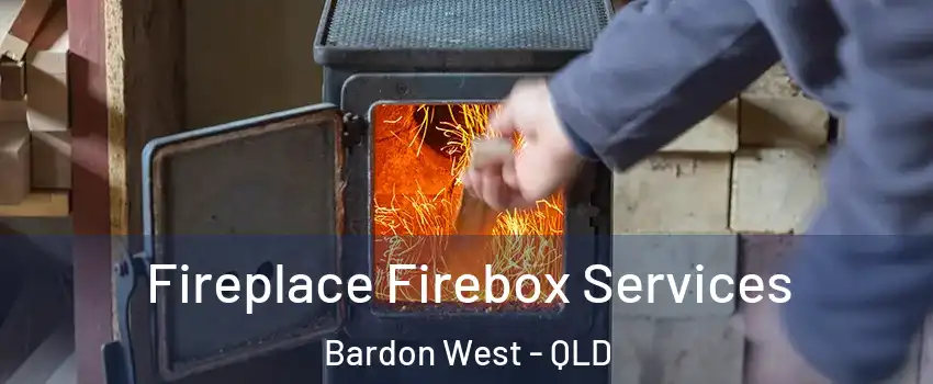 Fireplace Firebox Services Bardon West - QLD
