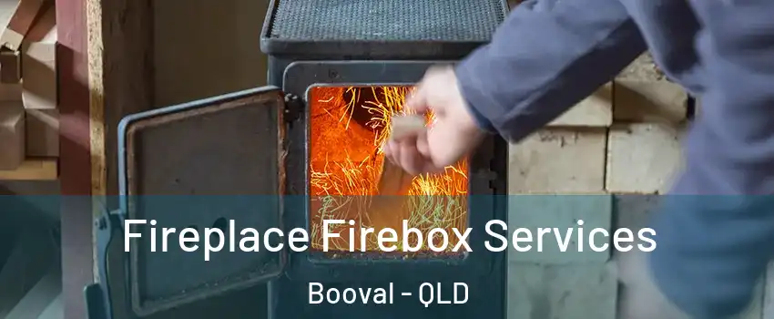 Fireplace Firebox Services Booval - QLD