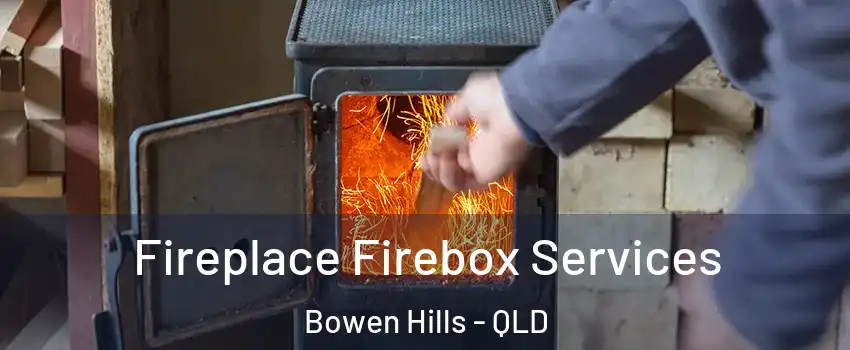 Fireplace Firebox Services Bowen Hills - QLD