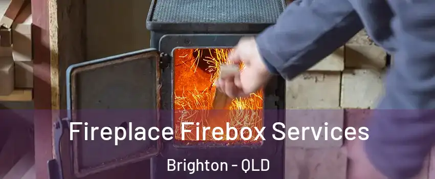 Fireplace Firebox Services Brighton - QLD