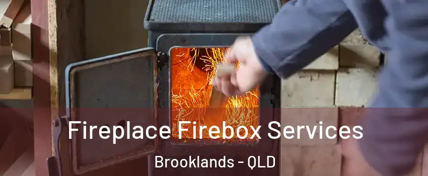 Fireplace Firebox Services Brooklands - QLD