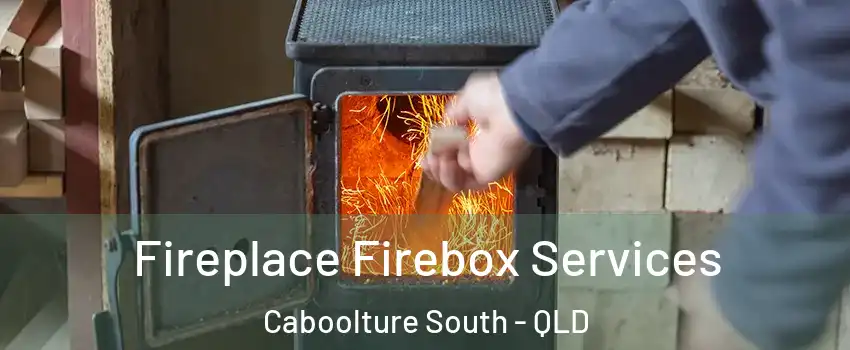 Fireplace Firebox Services Caboolture South - QLD