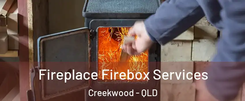 Fireplace Firebox Services Creekwood - QLD