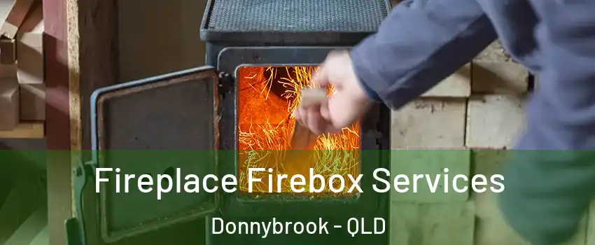 Fireplace Firebox Services Donnybrook - QLD