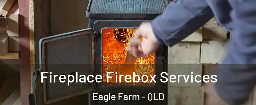 Fireplace Firebox Services Eagle Farm - QLD