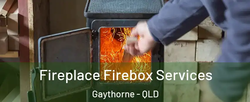 Fireplace Firebox Services Gaythorne - QLD