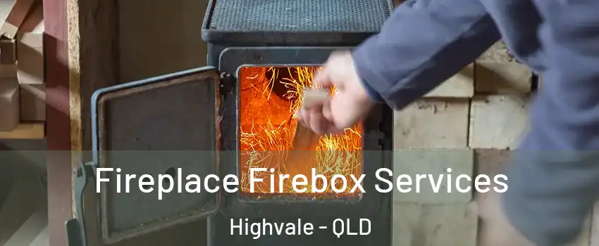 Fireplace Firebox Services Highvale - QLD
