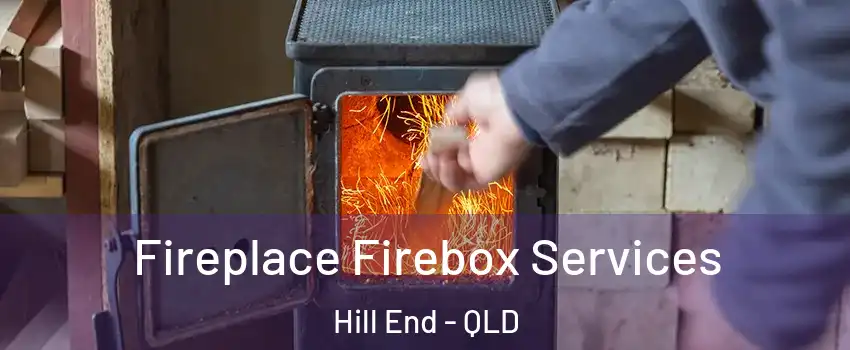 Fireplace Firebox Services Hill End - QLD