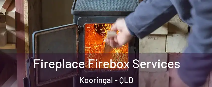 Fireplace Firebox Services Kooringal - QLD