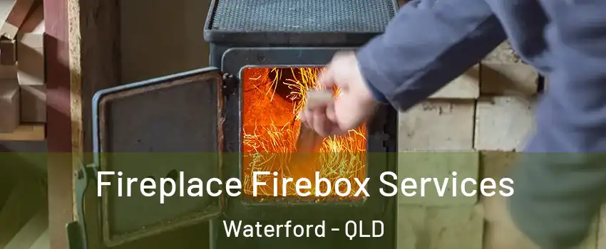 Fireplace Firebox Services Waterford - QLD
