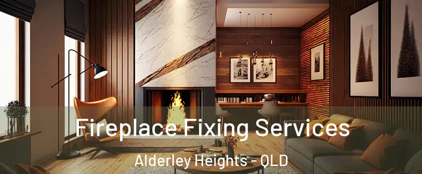 Fireplace Fixing Services Alderley Heights - QLD