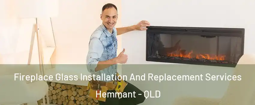 Fireplace Glass Installation And Replacement Services Hemmant - QLD