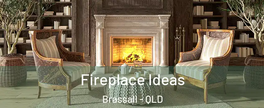 Fireplace Ideas Brassall - QLD