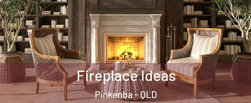 Fireplace Ideas Pinkenba - QLD