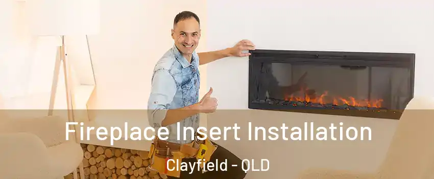 Fireplace Insert Installation Clayfield - QLD