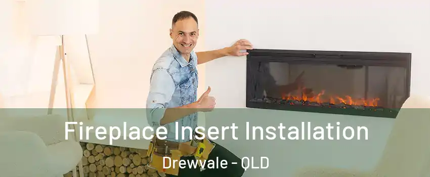 Fireplace Insert Installation Drewvale - QLD