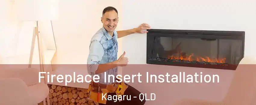 Fireplace Insert Installation Kagaru - QLD