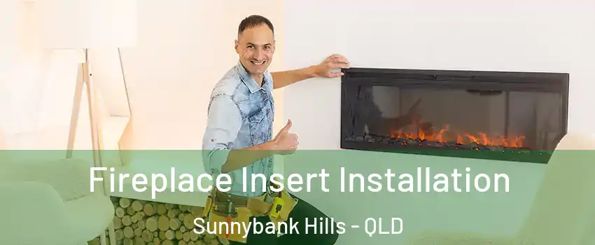 Fireplace Insert Installation Sunnybank Hills - QLD