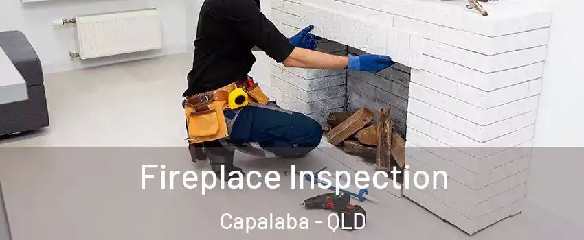 Fireplace Inspection Capalaba - QLD