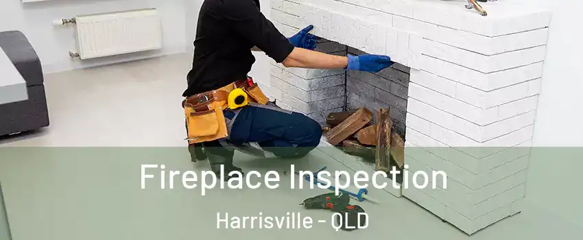Fireplace Inspection Harrisville - QLD