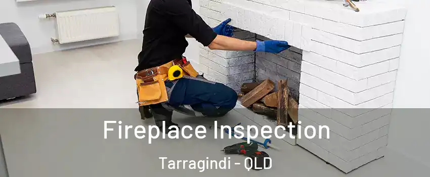 Fireplace Inspection Tarragindi - QLD