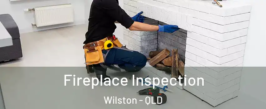 Fireplace Inspection Wilston - QLD