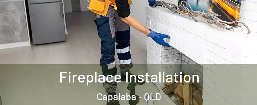 Fireplace Installation Capalaba - QLD