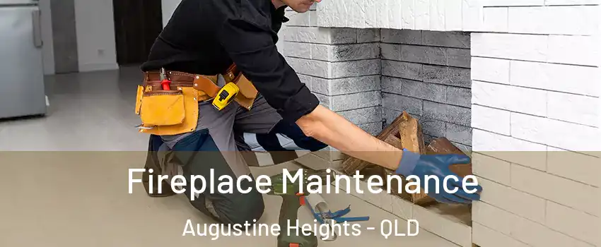 Fireplace Maintenance Augustine Heights - QLD